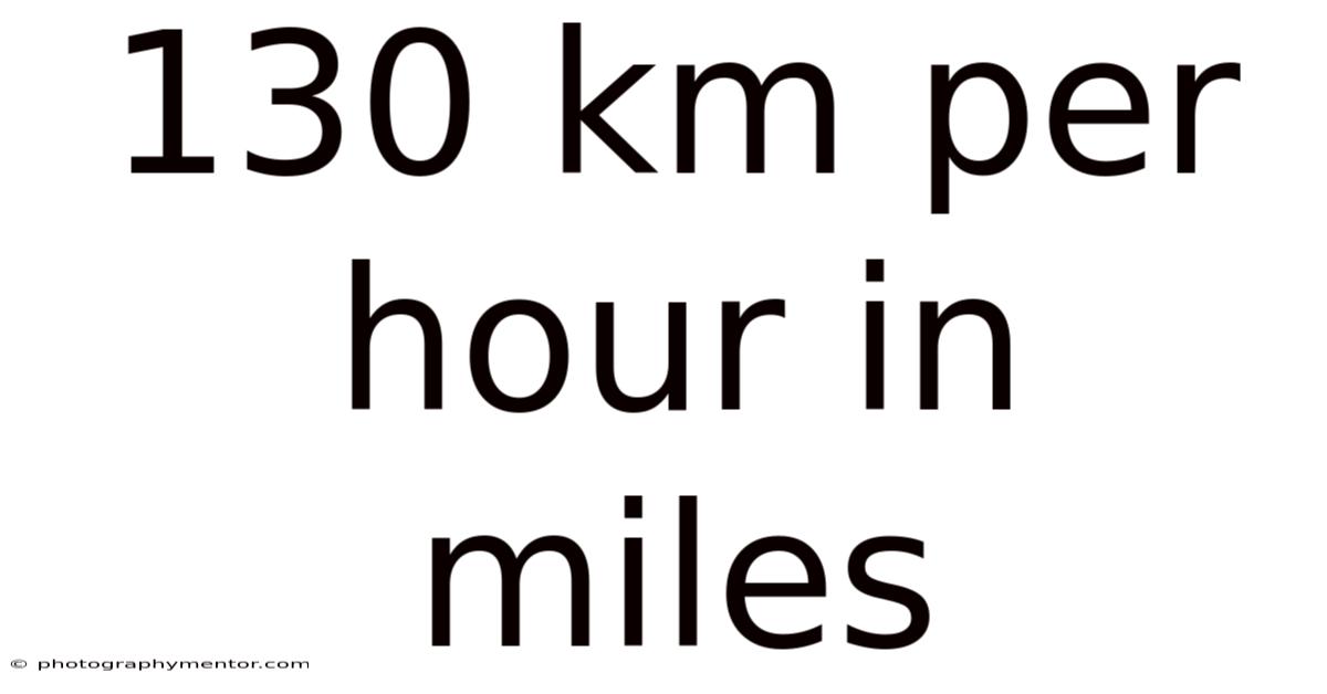 130 Km Per Hour In Miles