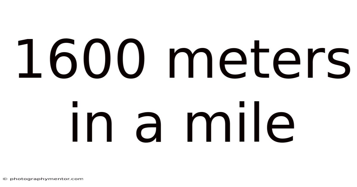 1600 Meters In A Mile