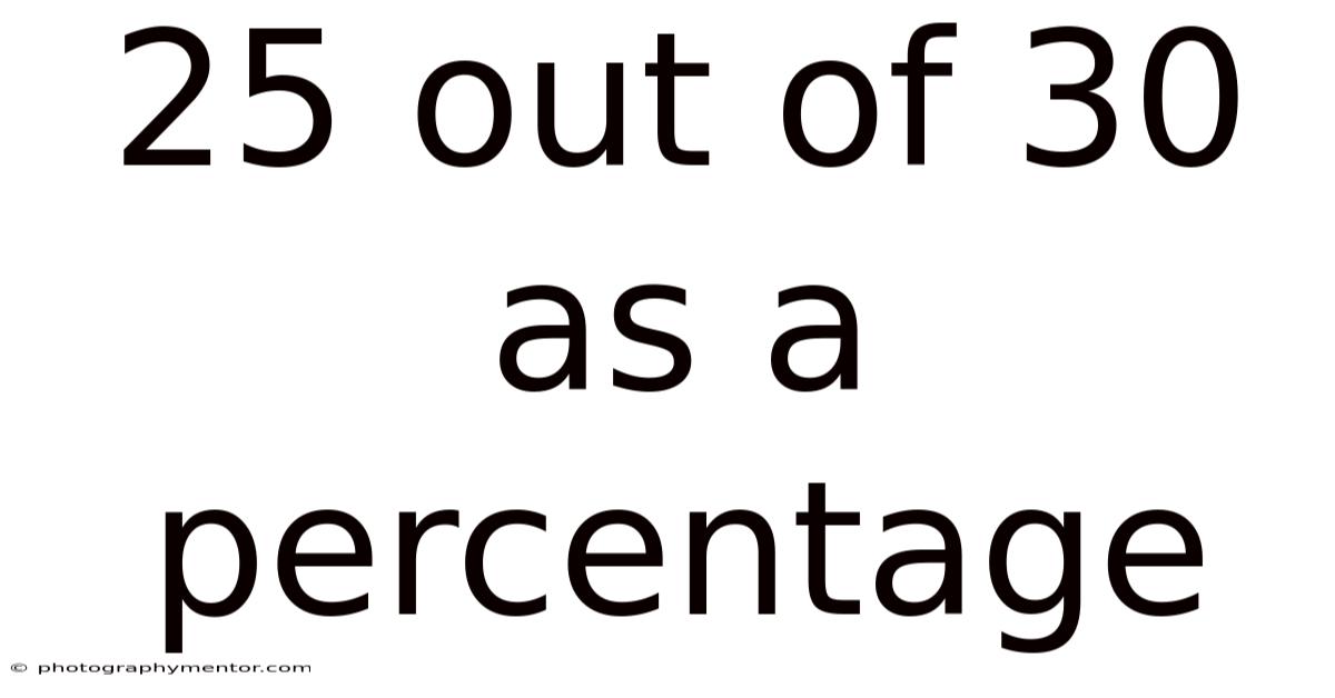 25 Out Of 30 As A Percentage