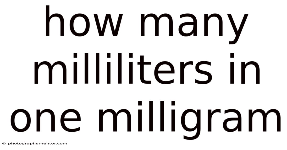 How Many Milliliters In One Milligram