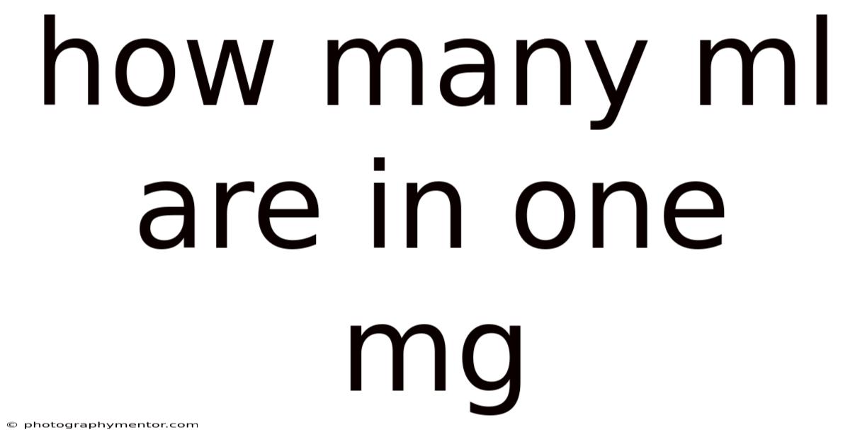 How Many Ml Are In One Mg