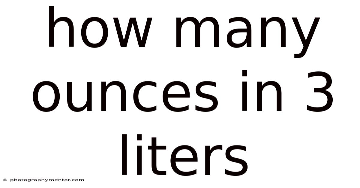 How Many Ounces In 3 Liters