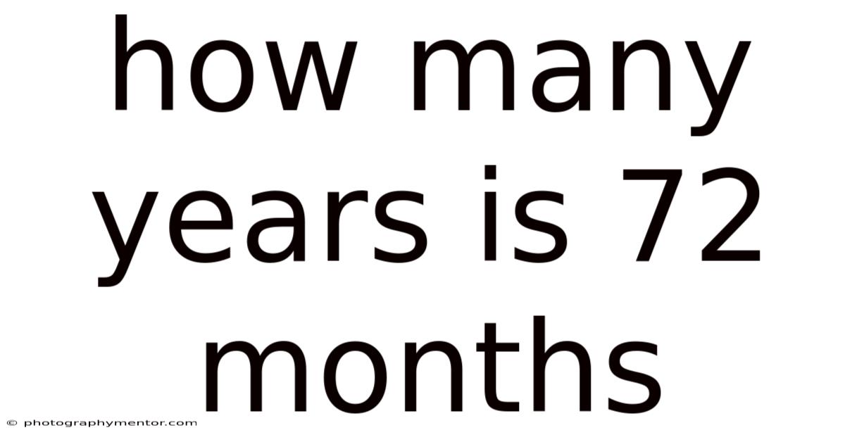 How Many Years Is 72 Months