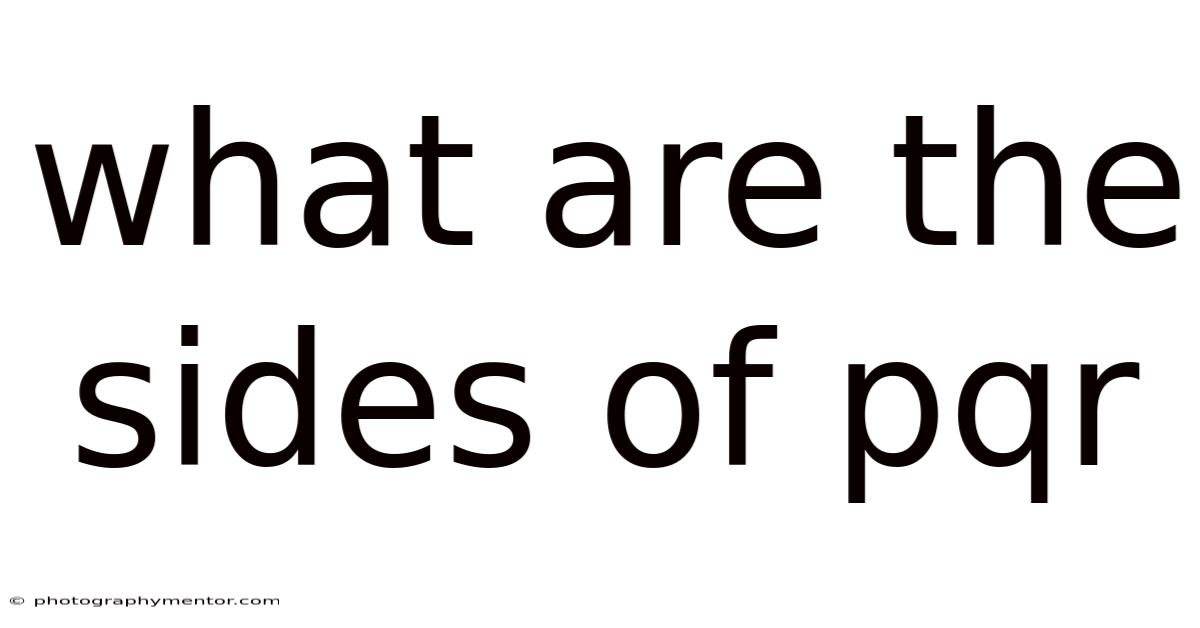 What Are The Sides Of Pqr